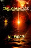 The Gauntlet: Time's Tempest Lost Chapter 1 (Time's Tempest: The Lost Chapters, #1) (eBook, ePUB)