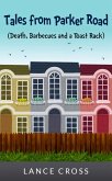 Tales from Parker Road (Death, Barbecues and a Toast Rack) (eBook, ePUB)