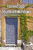 Locked Door Shuttered Windows (eBook, ePUB)