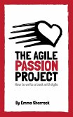 The Agile Passion Project - How to Write a Book with Agile (eBook, ePUB)