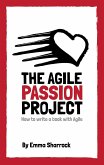 The Agile Passion Project - How to Write a Book with Agile (eBook, ePUB)