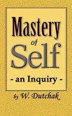 Mastery of Self-an Inquiry (eBook, ePUB)