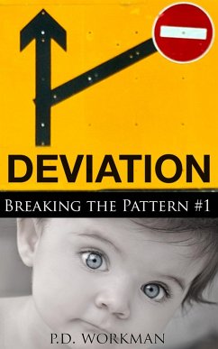 Deviation, Breaking the Pattern #1 (eBook, ePUB) - Workman, P. D.