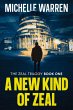 A New Kind of Zeal (The Zeal Trilogy,... - Bild 1