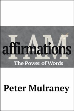 I Am Affirmations (eBook, ePUB) - Mulraney, Peter