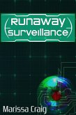 Runaway Surveillance (eBook, ePUB)