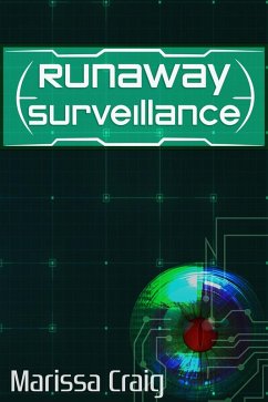 Runaway Surveillance (eBook, ePUB) - Craig, Marissa