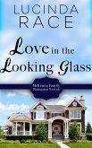 Love in the Looking Glass (eBook, ePUB)