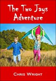 The Two Jays Adventure (eBook, ePUB) The Two Jays Adventure (eBook, ePUB)