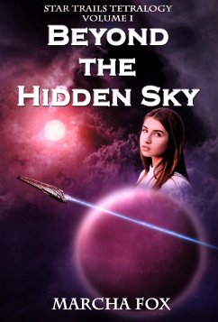 Beyond the Hidden Sky (Star Trails Tetralogy, #1) (eBook, ePUB) - Fox, Marcha