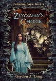 Zoysana's Choice, The Petrellan Saga Begins (eBook, ePUB) Zoysana's Choice, The Petrellan Saga Begins (eBook, ePUB)