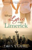 When Lyric Met Limerick (A Novelette) (eBook, ePUB)