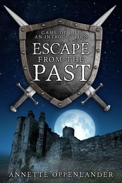 Cover Escape from the Past: Game of Life...An Introduction (eBook, ePUB)