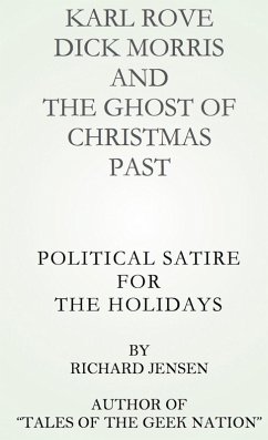 Karl Rove, Dick Morris and The Ghost of Christmas Past. (eBook, ePUB) - Jensen, Richard