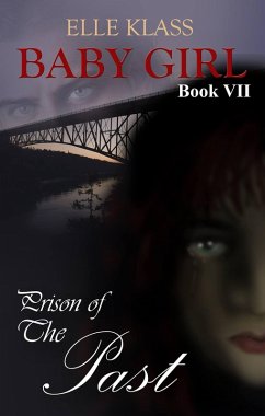 Prison of the Past (Baby Girl, #7) (eBook, ePUB) - Klass, Elle
