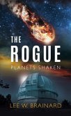 The Rogue - (Volume 1 of Planets Shaken) (eBook, ePUB)