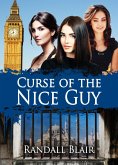 Curse of the Nice Guy (The Education of Clark Westfield, #2) (eBook, ePUB)