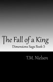 The Fall of a King (Dimensions Saga, #5) (eBook, ePUB)