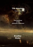 The Schemes of the Unknown Unknown (The Anomaly Trilogy, #2) (eBook, ePUB) The Schemes of the Unknown Unknown (The Anomaly Trilogy, #2) (eBook, ePUB)