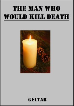 Man Who Would Kill Death (eBook, ePUB) - Geltab