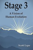 Stage 3: A Vision of Human Evolution (eBook, ePUB)