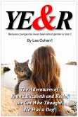 The Adventures of Young Elizabeth and Rollo, the Cat Who Thought He Was a Dog (eBook, ePUB) The Adventures of Young Elizabeth and Rollo, the Cat Who Thought He Was a Dog (eBook, ePUB)