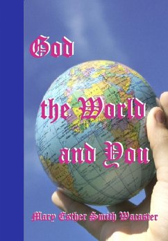 God the World and You (eBook, ePUB) - Wacaster, Mary Esther