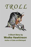 Troll, A Short Story (eBook, ePUB)