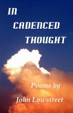 In Cadenced Thought (eBook, ePUB) In Cadenced Thought (eBook, ePUB)
