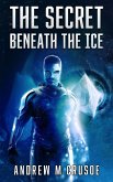The Secret Beneath the Ice (eBook, ePUB)