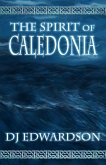 The Spirit of Caledonia (eBook, ePUB) The Spirit of Caledonia (eBook, ePUB)