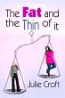 The Fat And The Thin Of It (eBook, ePUB) - Bild 1