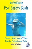 MyPoolGuru's Pool Safety Guide (eBook, ePUB)