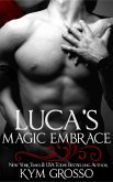 Luca's Magic Embrace (Immortals of New Orleans, Book 2) (eBook, ePUB)