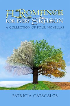 Cover A Romance for Every Season - A Collection of Four Novellas (eBook, ePUB)