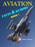 Aviation Facts & Rumors: Book I (eBook, ePUB) Aviation Facts & Rumors: Book I (eBook, ePUB)