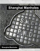 Shanghai Manholes (eBook, ePUB) Shanghai Manholes (eBook, ePUB)