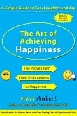 The Art of Achieving Happiness (eBook, ePUB)