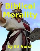 Biblical Morality (eBook, ePUB)
