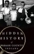 Hidden History of Wabash County, Indiana - Bild 1