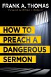 How to Preach a Dangerous Sermon - Bild 1