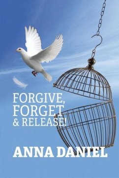 Forgive, Forget, and Release! - Daniel, Anna
