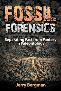 Fossil Forensics - Bergman, Jerry