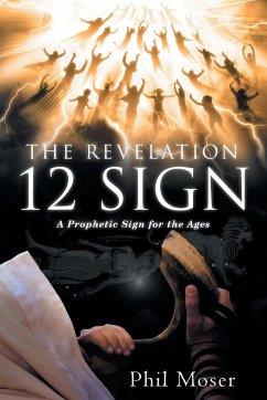 The Revelation 12 Sign - Moser, Phil