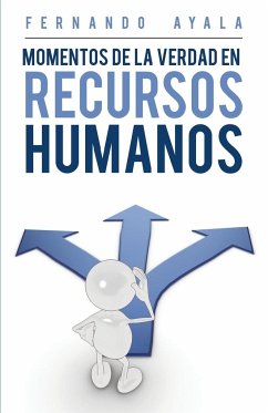 Momentos de la verdad en Recursos Humanos - Ayala, Fernando