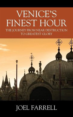 Venice's Finest Hour - Farrell, Joel