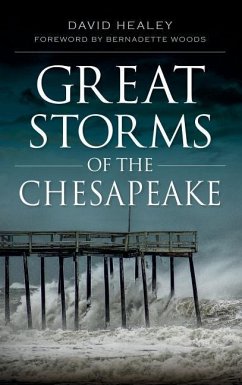 Great Storms of the Chesapeake - Healey, David