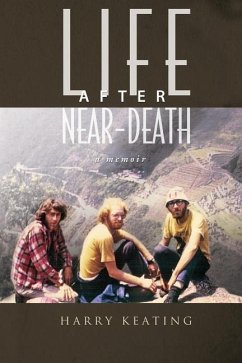 Life After Near-Death: A Memoir - Keating, Harry