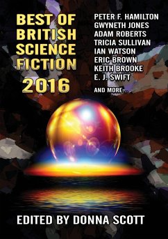 Best of British Science Fiction 2016 - Hamilton, Peter F.; Jones, Gwyneth