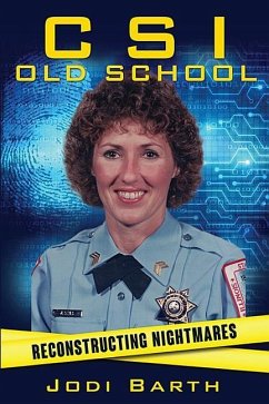 Csi Old School: Reconstructing Nightmares - Barth, Jodi
